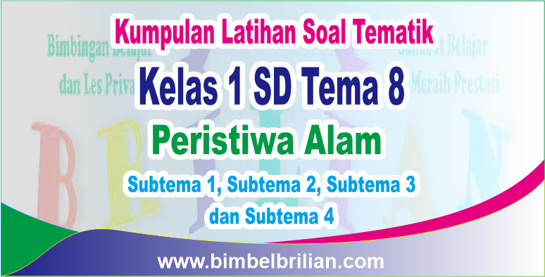 Asah Kemampuan Si Kecil: Download Soal Tematik Kelas 1 SD Tema 8 Subtema 3 untuk Pembelajaran yang Menyenangkan