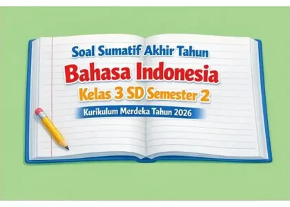 3 Kesalahan Fatal Soal Sumatif Akhir Semester 2 Kelas 4 Kurikulum Merdeka 2026