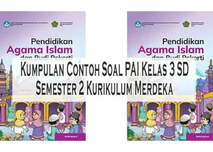 5 Tipe Latihan Soal PAI Kelas 3 Semester 2 yang Wajib Dikuasai Siswa di 2026