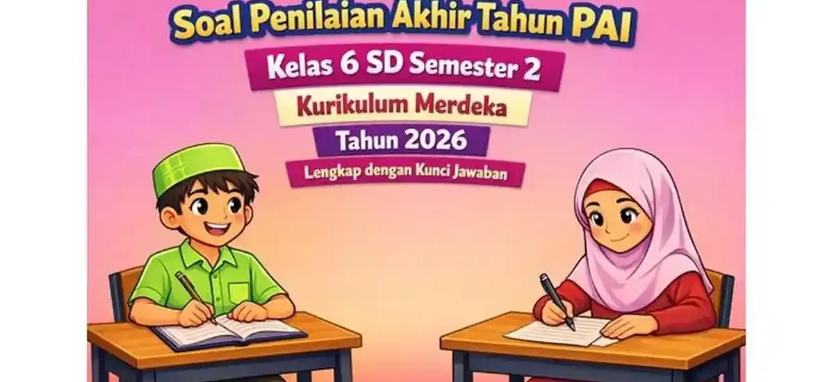 5 Rahasia Bank Soal Penilaian Akhir Tahun Kelas 10 Semester 2 yang Wajib Kamu Kuasai Sekarang