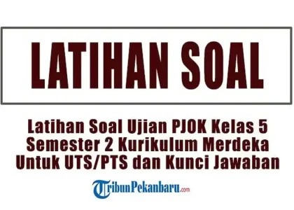 5 Rahasia Bank Soal Penjas Kelas 5 Semester 2 yang Wajib Guru Tahu di 2026