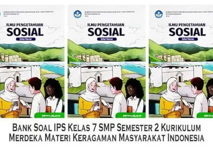 7 Fakta Mengejutkan dari Bank Soal Pelajaran IPS Kelas 7 Semester 2 yang Wajib Kamu Tahu Sebelum Ujian