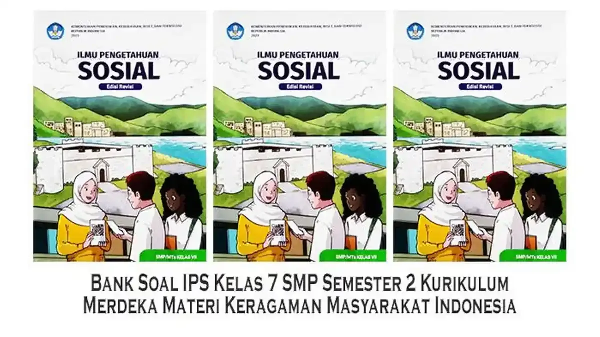 7 Fakta Mengejutkan dari Bank Soal Pelajaran IPS Kelas 7 Semester 2 yang Wajib Kamu Tahu Sebelum Ujian