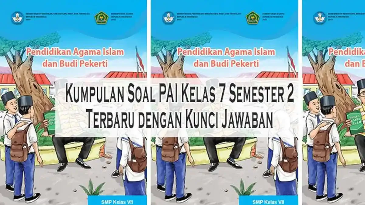 7 Fakta Tersembunyi di Bank Soal PAI Kelas 7 Semester 2 yang Wajib Kamu Tahu Sebelum Ujian 2026