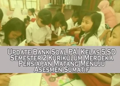 7 Rahasia Bank Soal PAI Kelas 5 Semester 2 yang Wajib Diketahui Sebelum Ulangan 2026