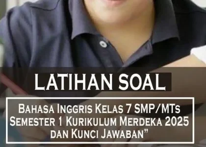 7 Rahasia Contoh Soal Bahasa Inggris Kelas 7 Semester 1 dan Jawaban yang Wajib Kamu Tahu di 2026