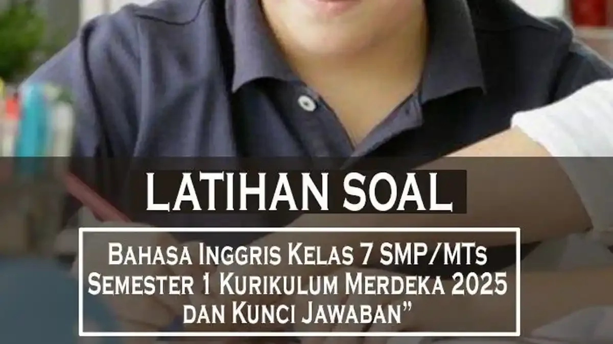 7 Rahasia Contoh Soal Bahasa Inggris Kelas 7 Semester 1 dan Jawaban yang Wajib Kamu Tahu di 2026