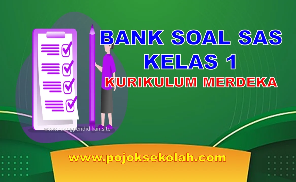 Unduh Soal SAS Kelas 1 SD MI Lengkap Semua Mapel Tahun 2025 2026 Unduh Soal SAS Kelas 1 SD MI Lengkap Semua Mapel Tahun 2025 2026