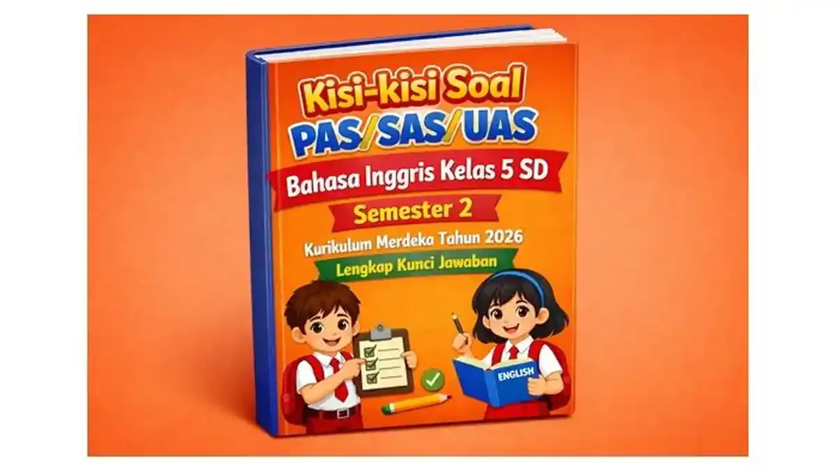 Kisi-kisi Soal PAS SAS UAS Bahasa Inggris Kelas 5 SD Semester 2 Kisi-kisi Soal PAS SAS UAS Bahasa Inggris Kelas 5 SD Semester 2
